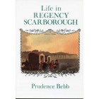 LIFE IN REGENCY SCARBOROUGH 1811 to 1820 